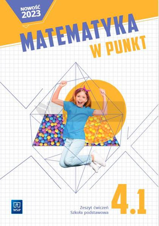 Matematyka SP 4 W punkt ćw. cz.1