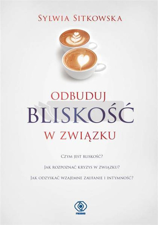 Odbuduj bliskość w związku
