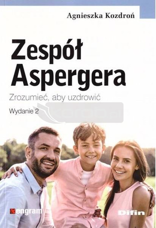 Zespół Aspergera. Zrozumieć, aby uzdrowić w.2