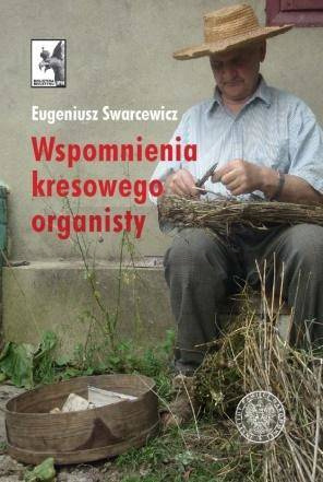 Wspomnienia kresowego organisty