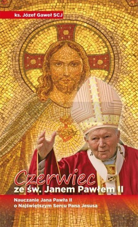 Czerwiec ze św. Janem Pawłem II