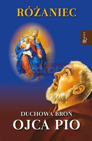 Różaniec Duchowa Broń Ojca Pio