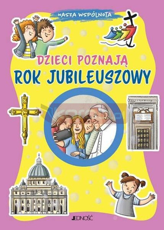 Nasza wspólnota. Dzieci poznają Rok Jubileuszowy