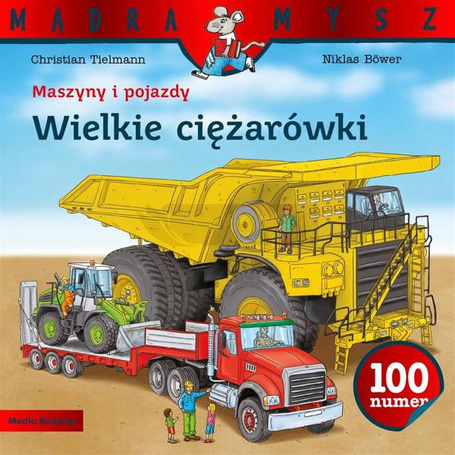 Maszyny i pojazdy. Wielkie ciężarówki