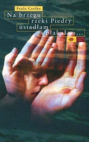 Na brzegu rzeki Piedry usiadłam i płakałam..w.2019