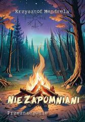 Niezapomniani. Przeznaczenie