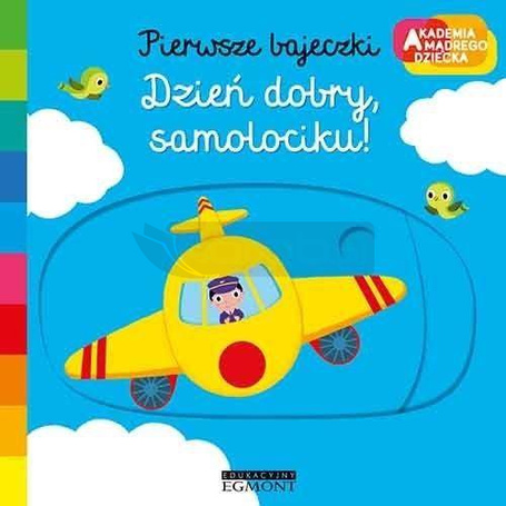 Akademia mądrego dziecka. Dzień dobry samolociku