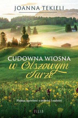 Cudowna wiosna w Olszowym Jarze