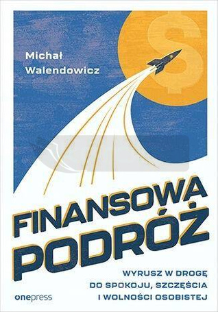 Finansowa Podróż. Wyrusz w drogę do spokoju..