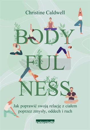 Bodyfulness