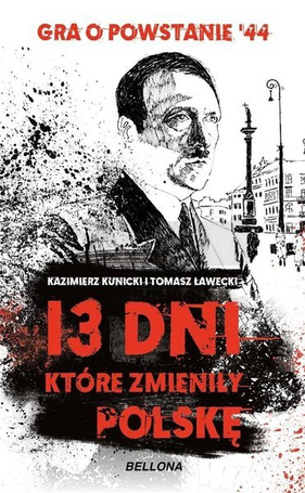 13 dni, które zmieniły Polskę