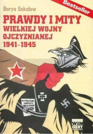 Prawdy i mity wielkiej wojny ojczyźnianej 1941-194