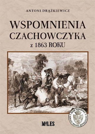 Wspomnienia Czachowczyka z 1863 roku
