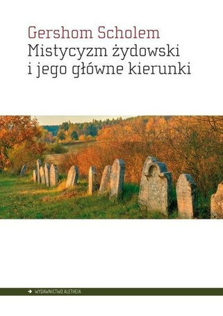 Mistycyzm żydowski i jego główne kierunki