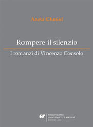 Rompere il silenzio. I romanzi di Vincenzo Consolo