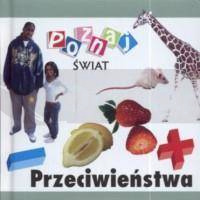 Poznaj świat - Przeciwieństwa  LIWONA