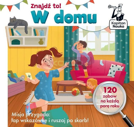 Kapitan Nauka. Znajdź to! W domu