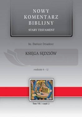 Nowy komentarz biblijny. Księga Sędziów 6-12