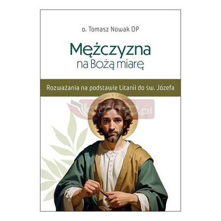 Mężczyzna na Bożą miarę
