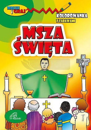 Kolorowanka z zabawami. Msza Święta