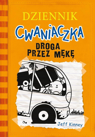 Dziennik cwaniaczka T.9 Droga przez mękę