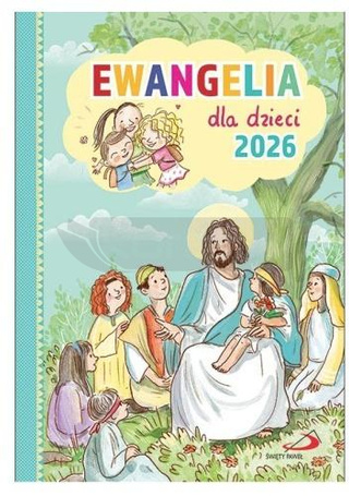 Ewangelia dla dzieci 2026