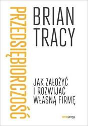 Przedsiębiorczość. Jak założyć i rozwijać własną..