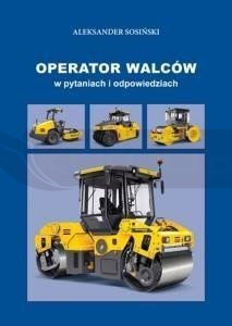 Operator walców w pytaniach i odpowiedziach