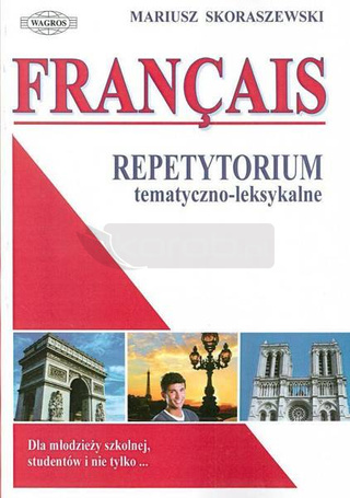 Francais. Repetytorium tem-leks. w.2013 WAGROS