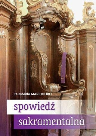 Spowiedź sakramentalna Praktyczny przewodnik