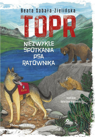 TOPR. Niezwykłe spotkania psa ratownika