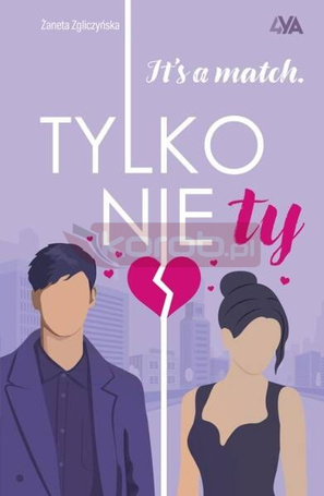 It's a match. Tylko nie ty