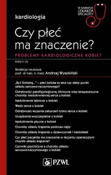 Czy płeć ma znaczenie? Problemy kardiologiczne...