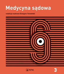 Medycyna sądowa T.3 Opiniowanie i kliniczna medycy