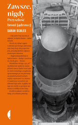 Zawsze, nigdy. Przyszłość broni jądrowej