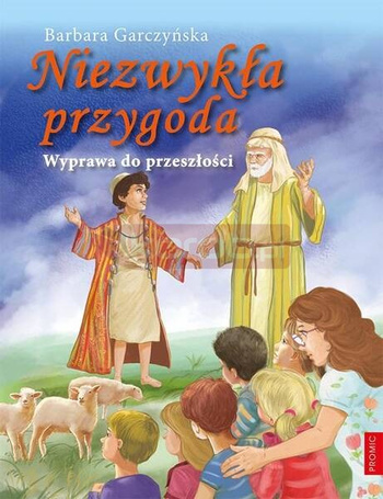 Niezwykła przygoda. Wyprawa do przeszłości