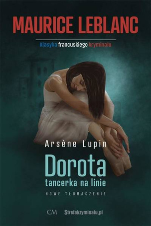 Arsene Lupin: Dorota tancerka na linie