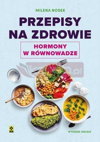 Przepisy na zdrowie Hormony w równowadze w.2