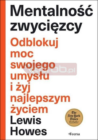 Mentalność zwycięzcy. Odblokuj moc swojego...