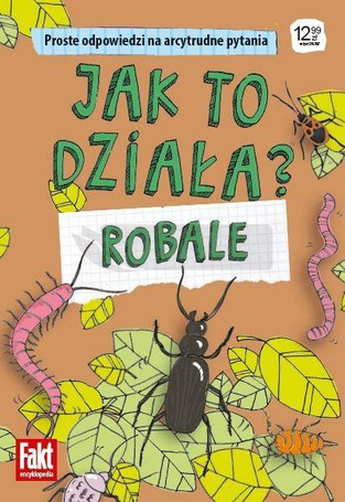 Jak to działa? Robale