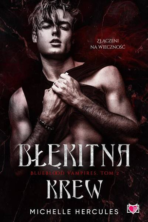 Blueblood Vampires T.2 Błękitna krew
