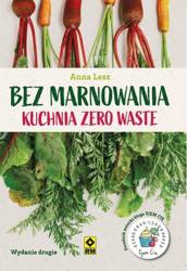 Bez marnowania. Kuchnia zero waste w.2