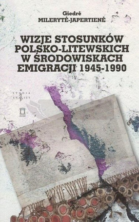 Wizje stosunków polsko-litewskich