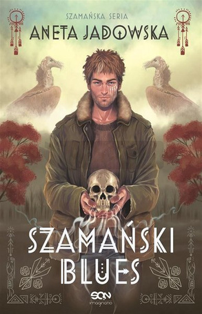 Trylogia szamańska T.1 Szamański blues