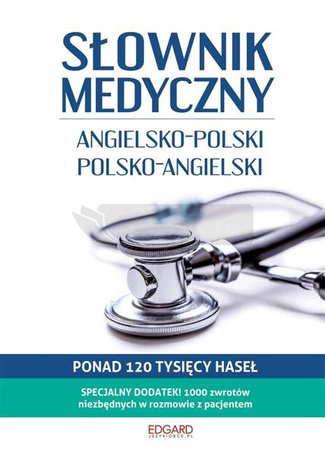 Słownik medyczny Angielsko-polski polsko-angielski