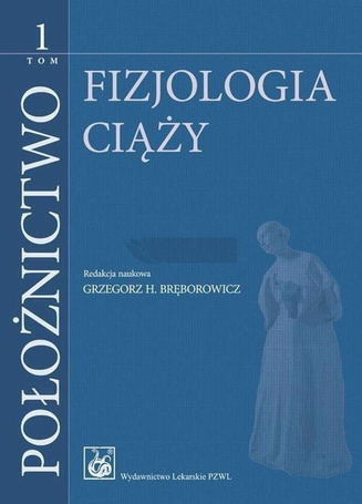Położnictwo T.1 Fizjologia ciąży