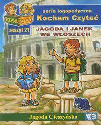 Kocham czytać zeszyt 21. Jagoda i Janek we Włosz..