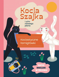 Kocia Szajka i ucho różowego jelenia