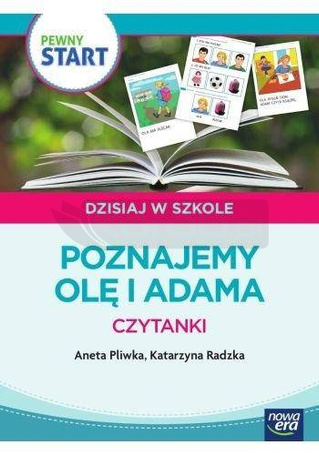 Pewny start.Dzisiaj w szkole.Poznajemy Olę i Adama