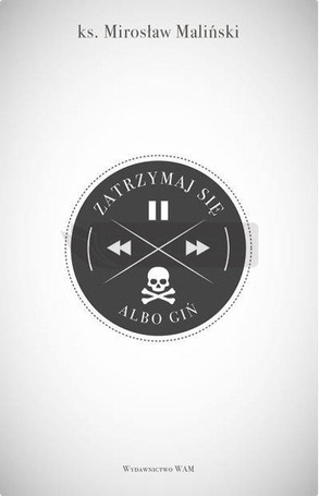 Zatrzymaj się albo giń